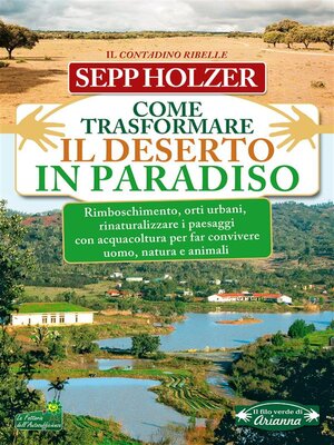 cover image of Come Trasformare il Deserto in Paradiso